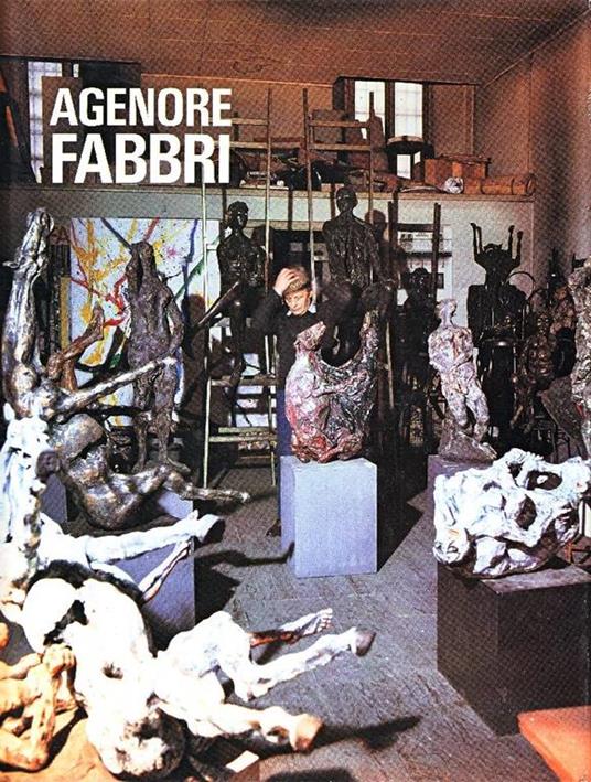 Agenore Fabbri. Plastik und Malerei - Agenore Fabbri - copertina