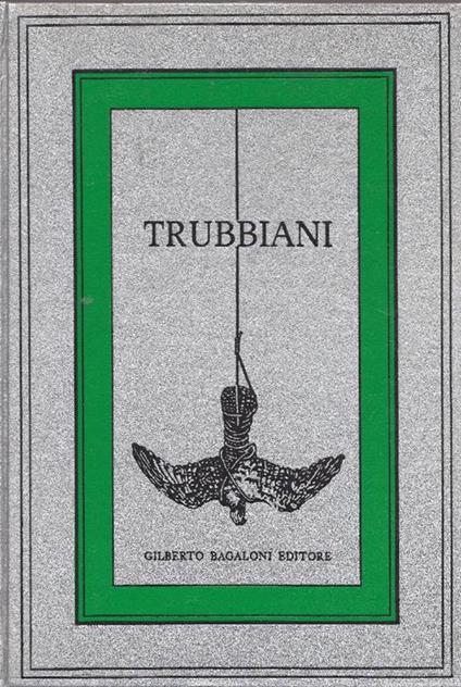 Valeriano Trubbiani. Monografia - Valeriano Trubbiani - copertina
