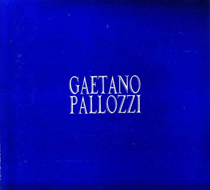 Gaetano Pallozzi - Gaetano Pallozzi - copertina