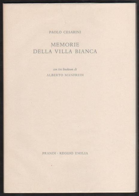 Memorie della villa bianca - Paolo Cesarini - 2