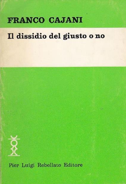 Il dissidio del giusto o no. Poesie 1974-1976 - Franco Cajani - copertina