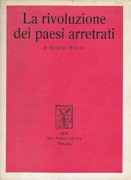 La rivoluzione dei paesi arretrati - Eugene Staley - copertina