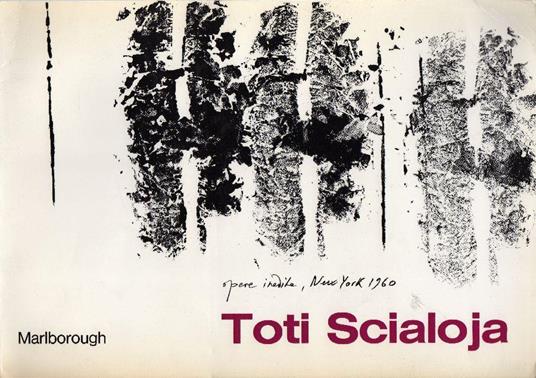 Toti Scialoja. Opere inedite New York 1960 - Toti Scialoja - copertina