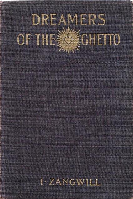 Dreamers of the Ghetto - Israel Zangwill - copertina