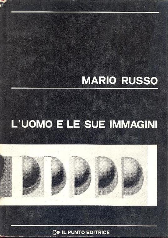 Mario Russo. L'uomo e le sue immagini - Mario Russo - copertina