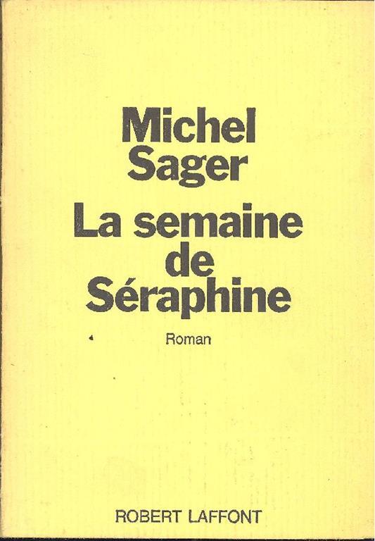 La semaine de Séraphine - Michel Sager - copertina