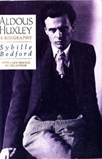 Aldous Huxley. A biography