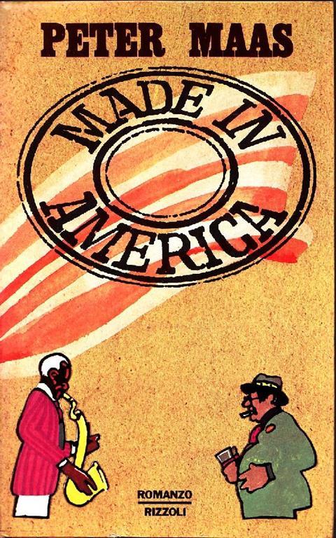 Made in America - Peter Maas - Libro Usato - Rizzoli - La Scala | IBS