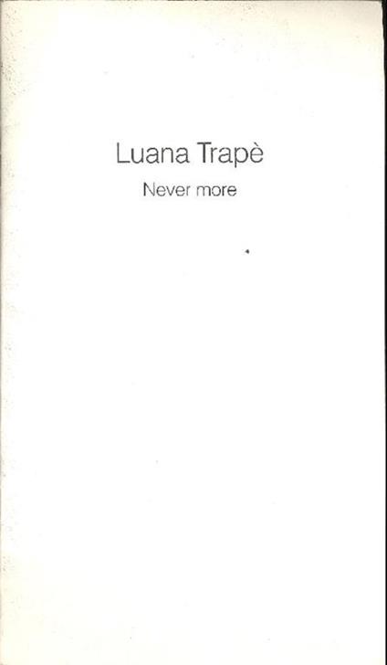 Luana Trapè. Never more - Luana Trapé - copertina