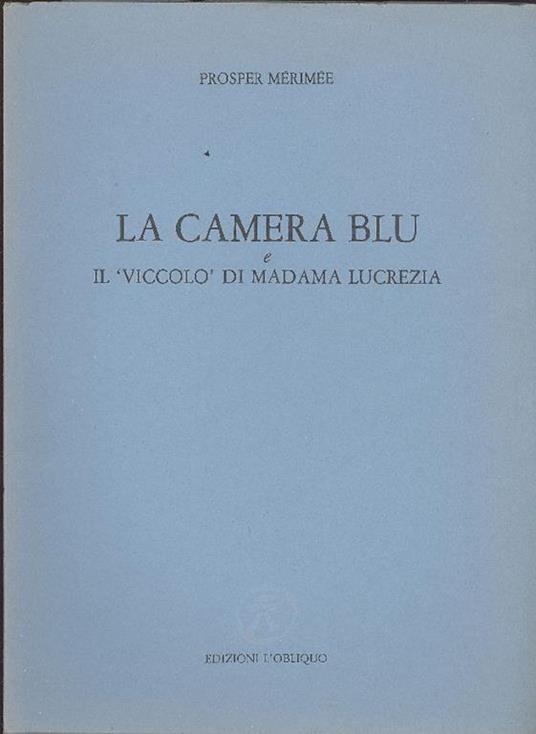 La camera blu e il ''viccolò' di Madama Lucrezia - Prosper Mérimée - copertina