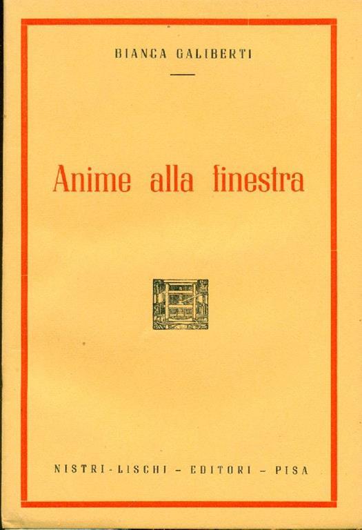 Anime alla finestra - Bianca Galiberti - copertina