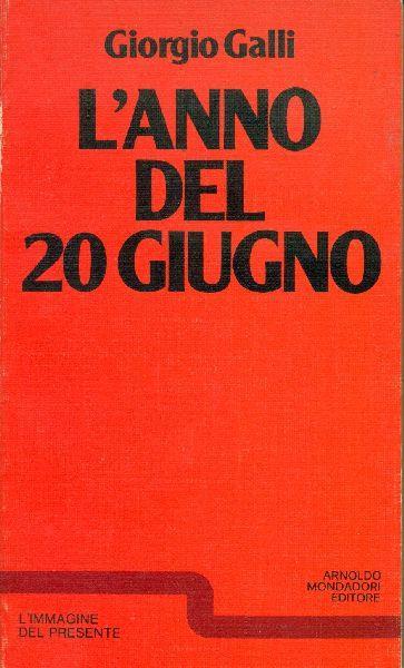L' anno del 20 giugno - Giorgio Galli - copertina