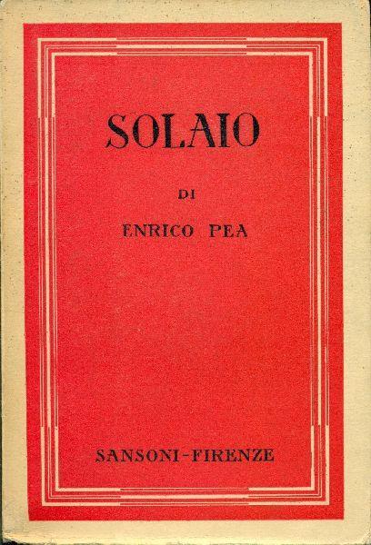 Solaio (storie di noi viventi) - Enrico Pea - copertina