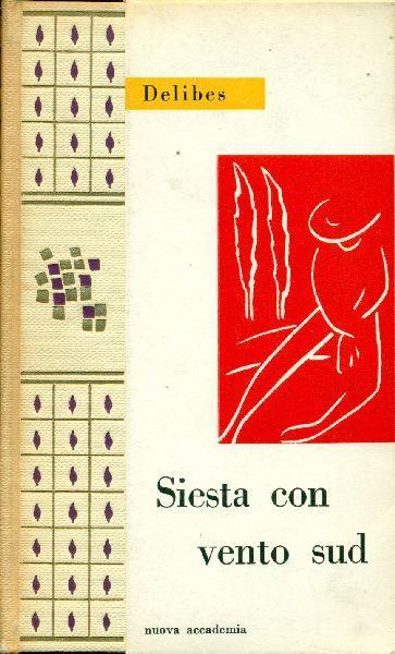 Siesta con vento sud - Miguel Delibes - copertina