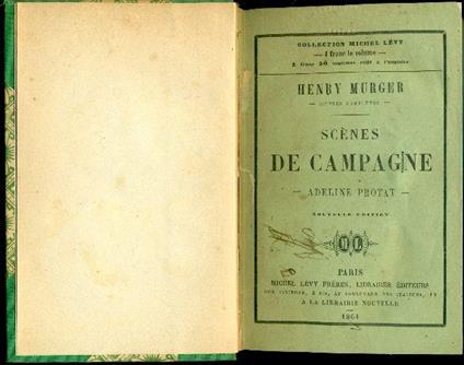 Scènes de campagne. Adeline Protat - Henry Murger - copertina