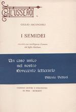 I Semidei. Riscritti con intelligenza d'amore dal figlio Giuliano