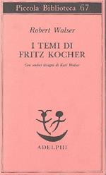 I temi di Fritz Kocher