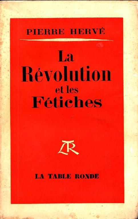 La Révolution et les Fétiches - Pierre Hervé - copertina