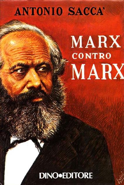 Marx contro Marx - Antonio Saccà - copertina