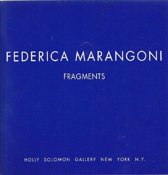 Federica Marangoni. Fragments - Federica Marangoni - copertina