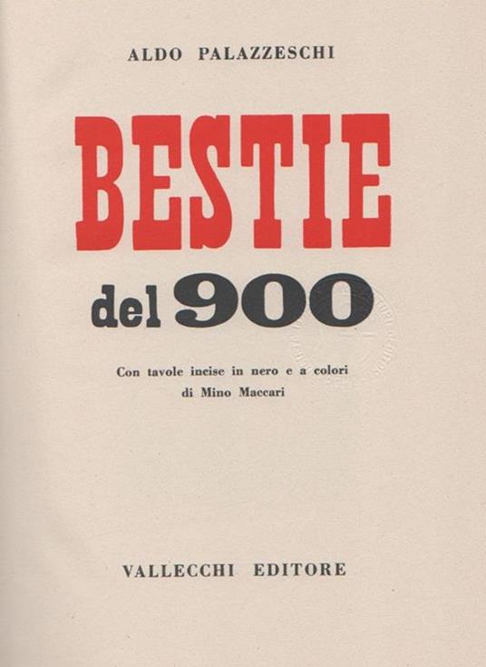Bestie del 900. Prima edizione - Aldo Palazzeschi - 3