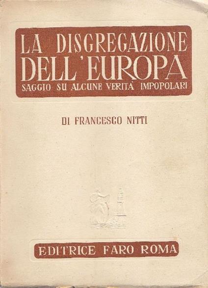 La disgregazione dell'Europa - Francesco Nitti - copertina