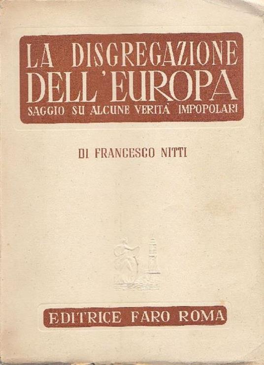 La disgregazione dell'Europa - Francesco Nitti - copertina