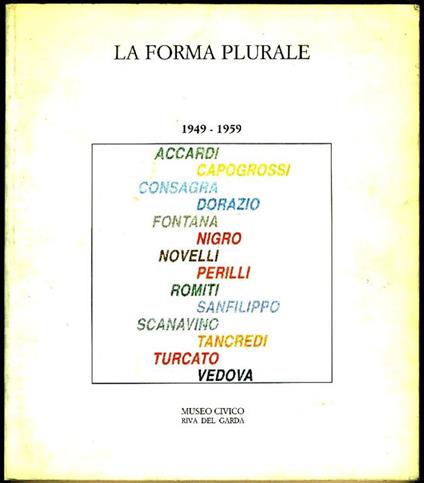 La forma plurale 1949-1959 - Giovanni M. Accame - copertina