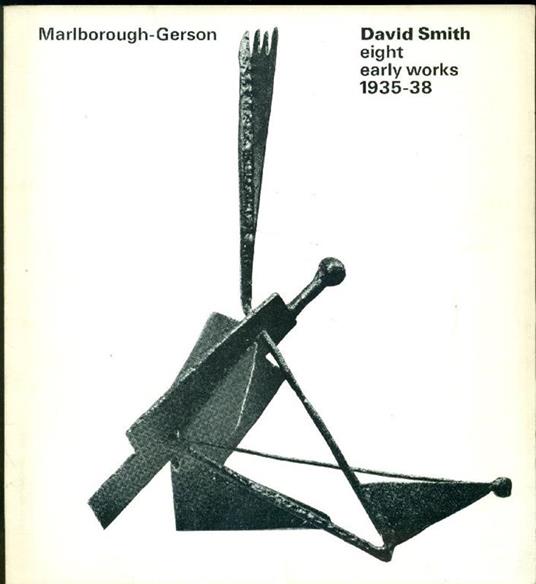 David Smith. Eight Early Works 1935-38 - David Smith - copertina