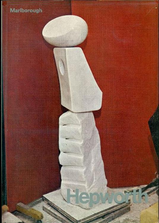 Barbara Hepworth. The Family of Man. Nine Bronzes and Recent Carvings - Barbara Hepworth - copertina