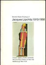 Selected Master Drawings of Jacques Lipchitz: 1910-1958