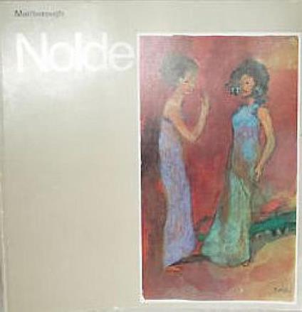 Nolde. Forbidden Pictures (Ungemalte Bilder). Watercolours 1939-1945 - Emil Nolde - copertina