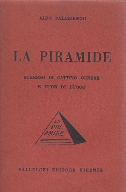 La piramide. Prima edizione - Aldo Palazzeschi - copertina