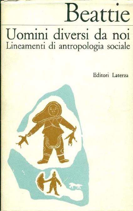 Uomini diversi da noi. Lineamenti di antropologia sociale - John Beattie - copertina