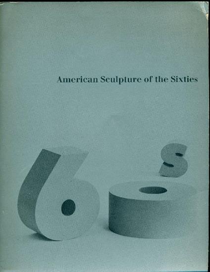 American Sculpture of the Sixties - Maurice Tuchman - copertina