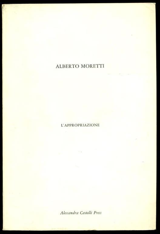 L' appropriazione - Alberto Moretti - copertina