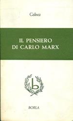 Il pensiero di Carlo Marx