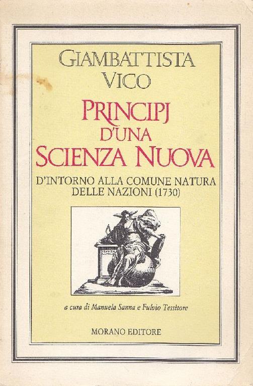 Principi d'una scienza nuova. D'intorno alla comune natura delle nazioni (1730) - Giambattista Vico - copertina