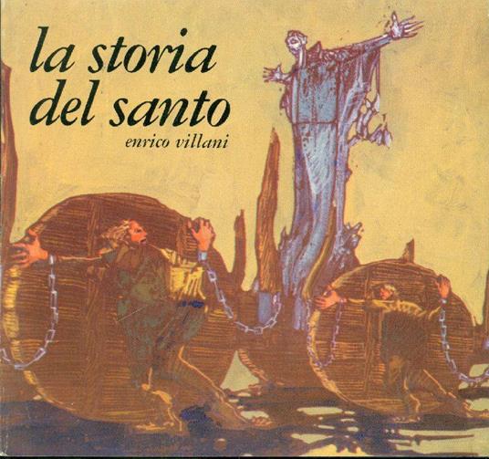 La storia del santo - Enrico Villani - copertina