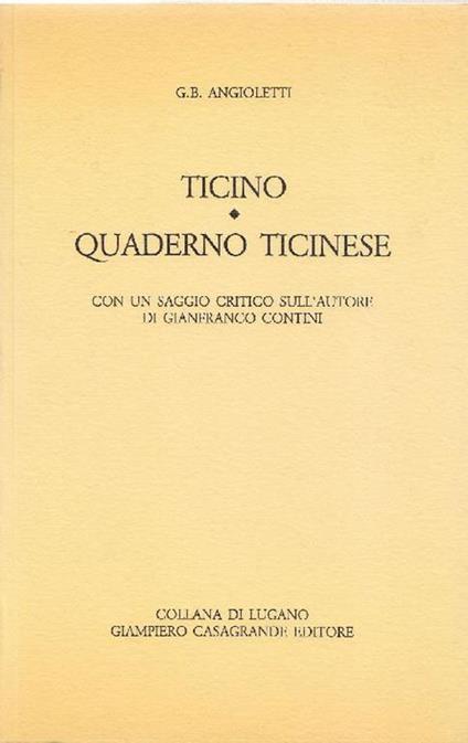 Ticino. Quaderno ticinese - G. Battista Angioletti - copertina