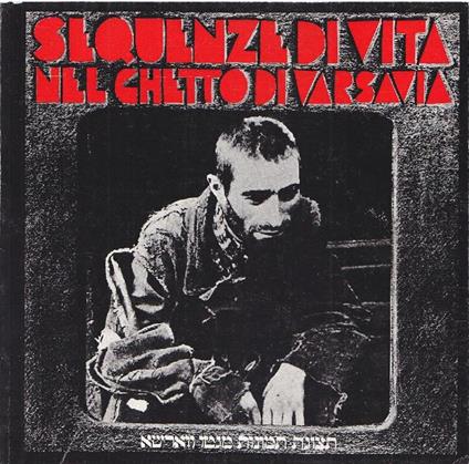 Sequenze di vita nel Ghetto di Varsavia - Ugo Manera - copertina