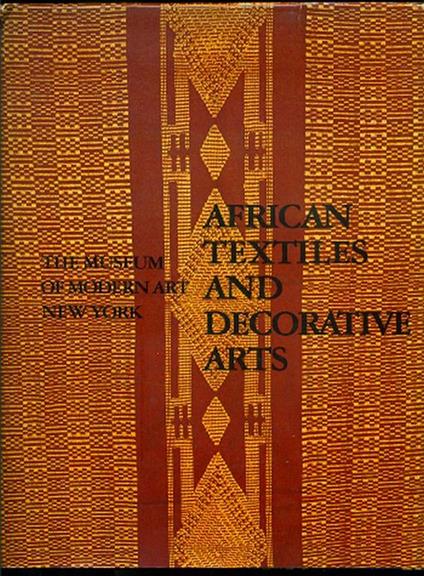 African Textiles and Decorative Arts - Roy Sieber - copertina