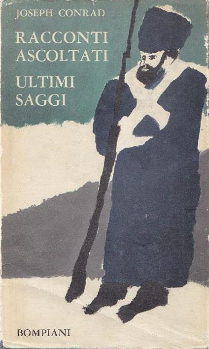 Racconti ascoltati Ultimi saggi - Joseph Conrad - copertina