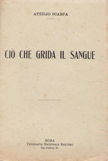 Ciò che grida il sangue - Attilio Scarpa - copertina