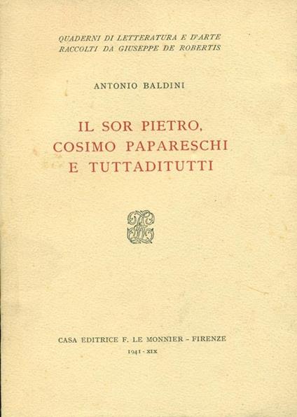 Il sor Pietro Cosimo Papareschi e Tuttaditutti - Antonio Baldini - copertina