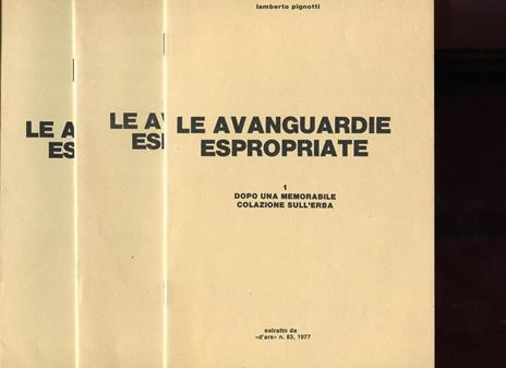 Le avanguardie espropriate - Lamberto Pignotti - 2