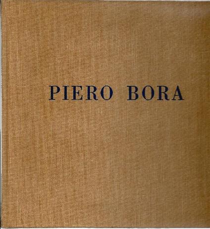 Piero Bora Pittore - Piero Bora - copertina