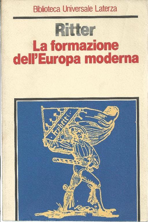 La formazione dell'Europa moderna - Gerhard Ritter - copertina