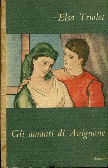 Gli amanti di Avignone - Elsa Triolet - copertina