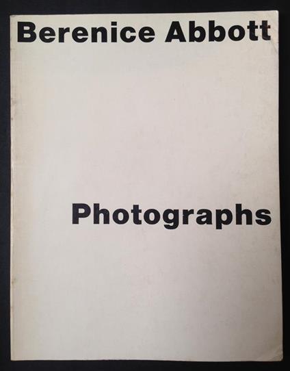 Berenice Abbott Photographs - Berenice Abbott - copertina